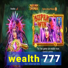 wealth 777