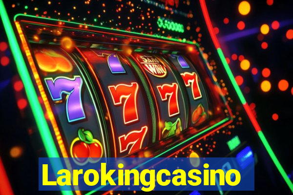 Larokingcasino