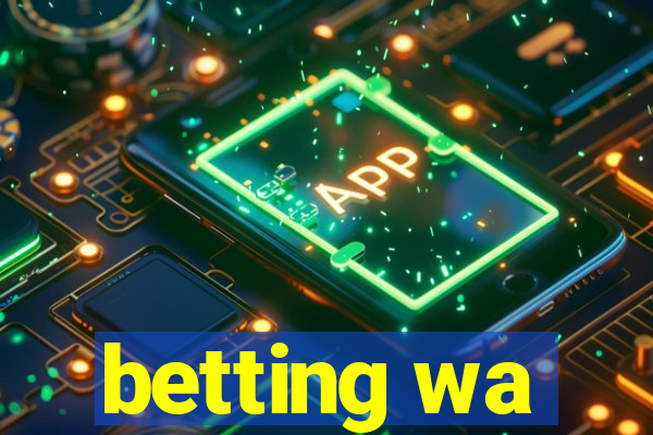 betting wa