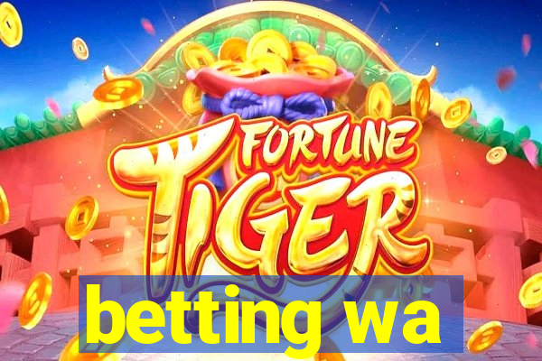 betting wa