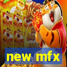 new mfx