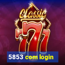 5853 com login