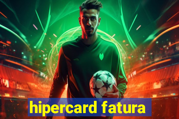 hipercard fatura