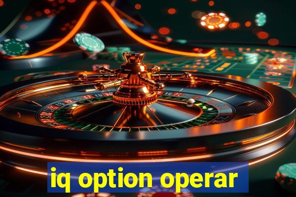 iq option operar