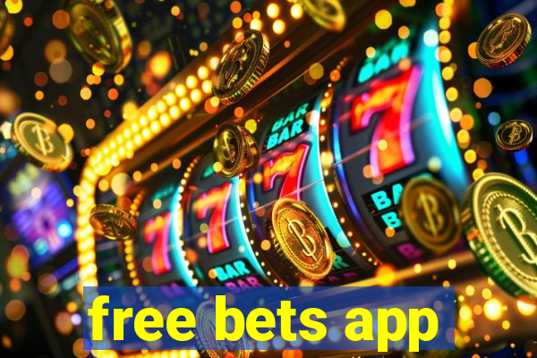 free bets app