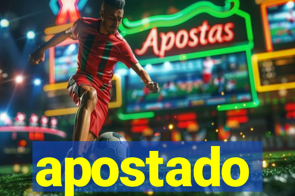 apostado