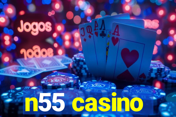 n55 casino