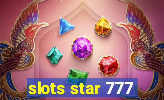 slots star 777