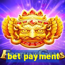 bet payment