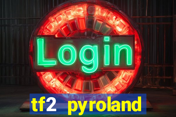 tf2 pyroland contracts easy