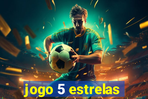 jogo 5 estrelas