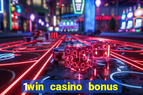 1win casino bonus how to use