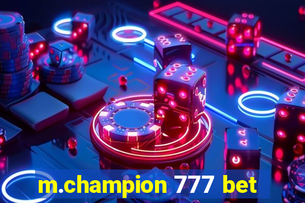 m.champion 777 bet