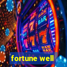 fortune well