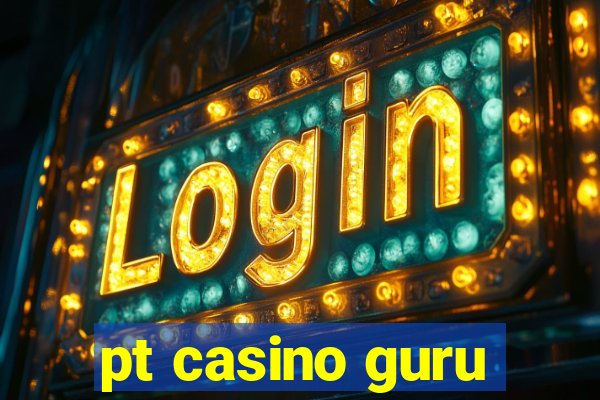 pt casino guru