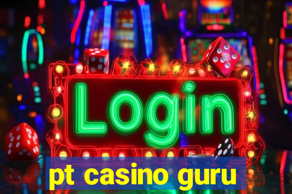 pt casino guru