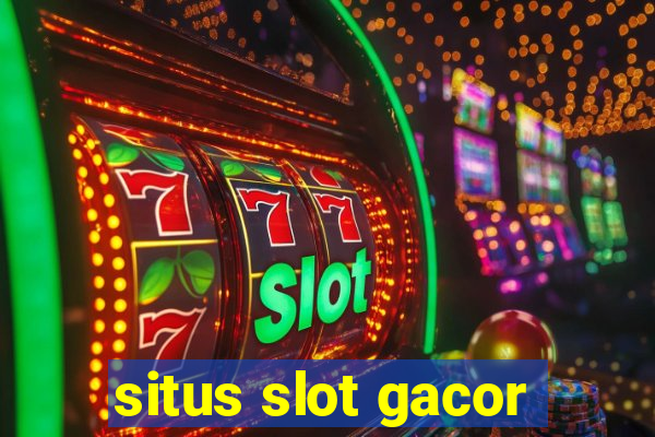 situs slot gacor