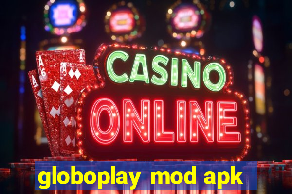 globoplay mod apk