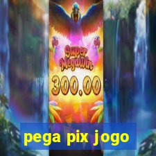 pega pix jogo