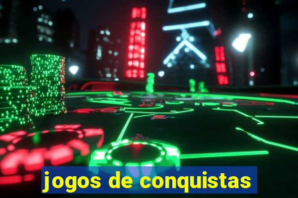 jogos de conquistas