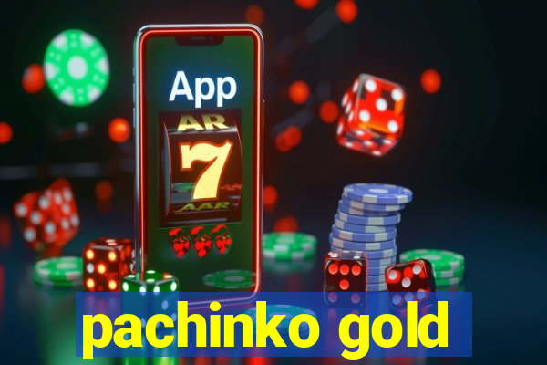 pachinko gold