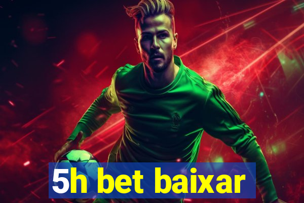 5h bet baixar