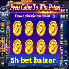 5h bet baixar