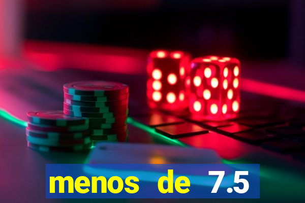 menos de 7.5 escanteios o que significa