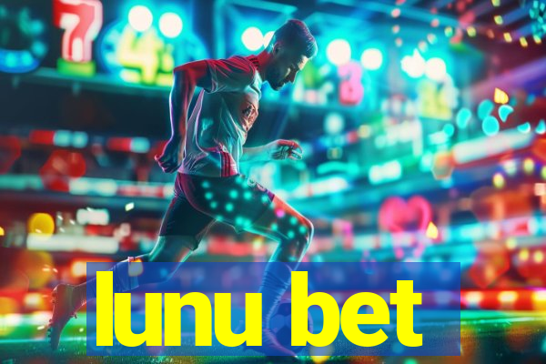 lunu bet