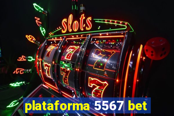 plataforma 5567 bet