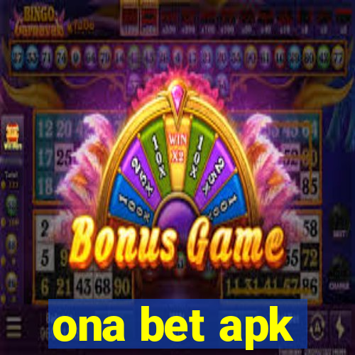 ona bet apk