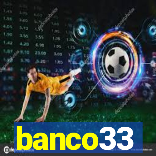 banco33