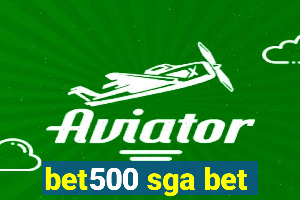 bet500 sga bet