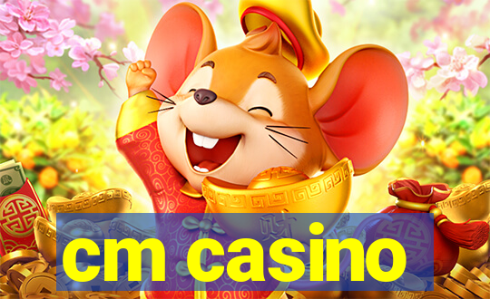 cm casino