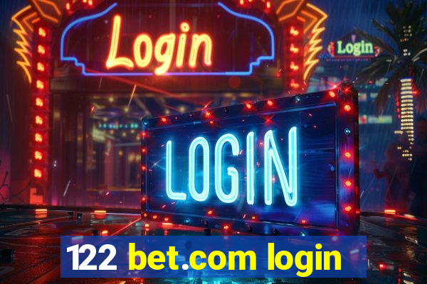 122 bet.com login