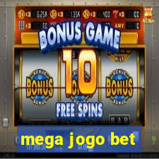 mega jogo bet