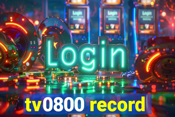 tv0800 record