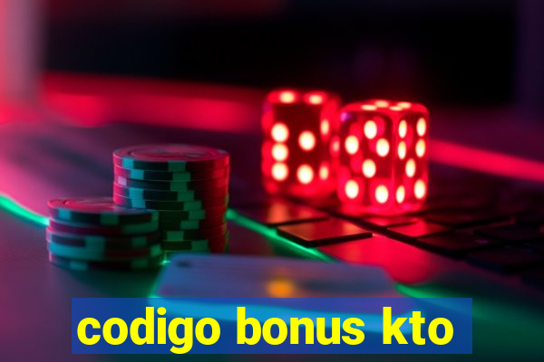 codigo bonus kto