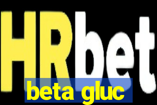 beta gluc