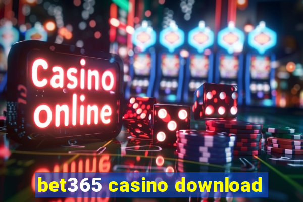 bet365 casino download