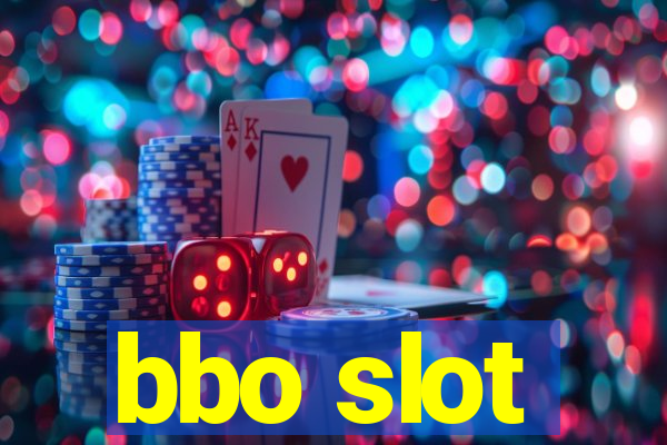 bbo slot