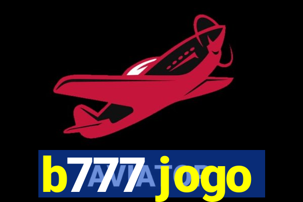 b777 jogo