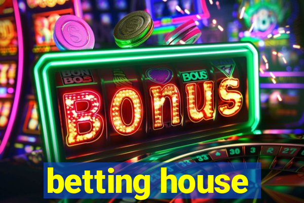 betting house