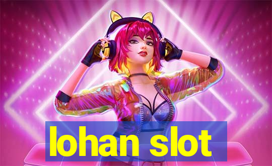 lohan slot