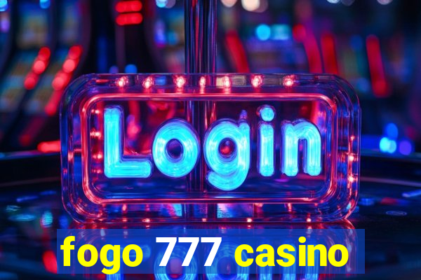 fogo 777 casino