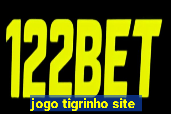 jogo tigrinho site