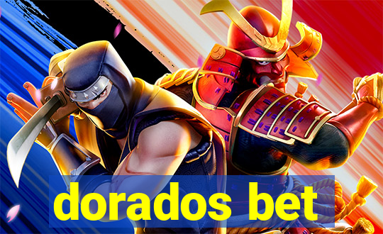 dorados bet