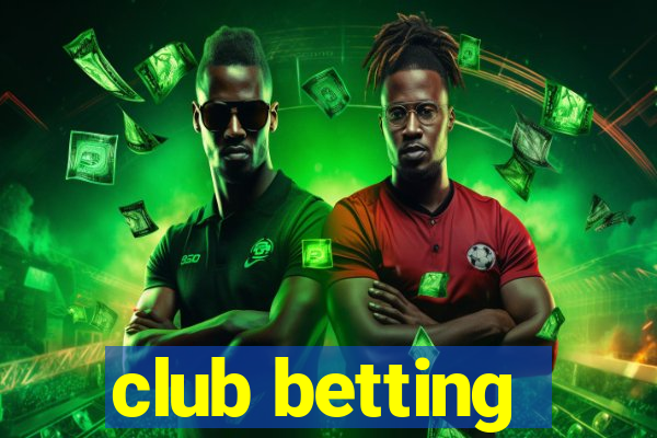 club betting