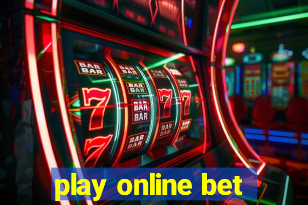 play online bet