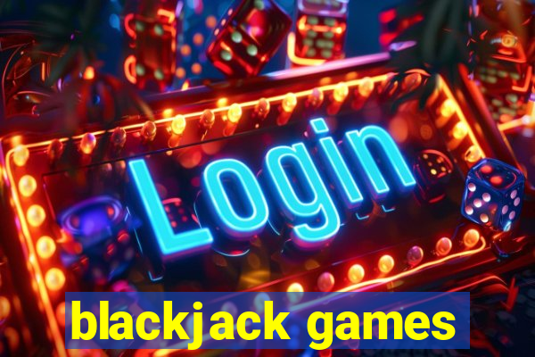 blackjack games